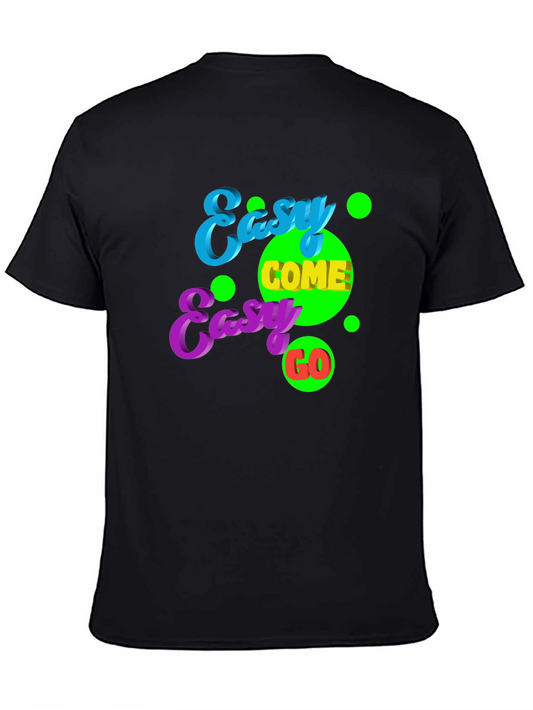 Easy Come Easy Go Graphic Tee