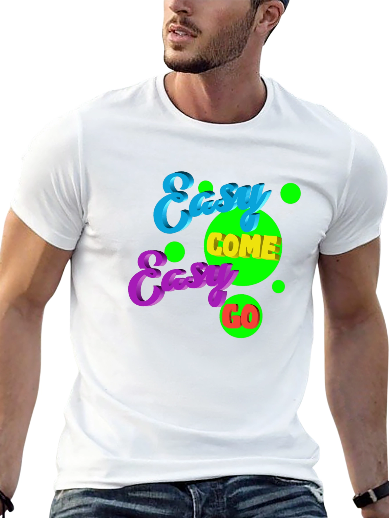 Easy Come Easy Go Graphic Tee