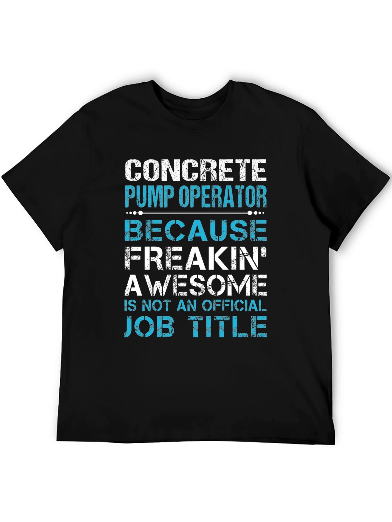 Concrete Pump Operator Awesome Job Title T-Shirt