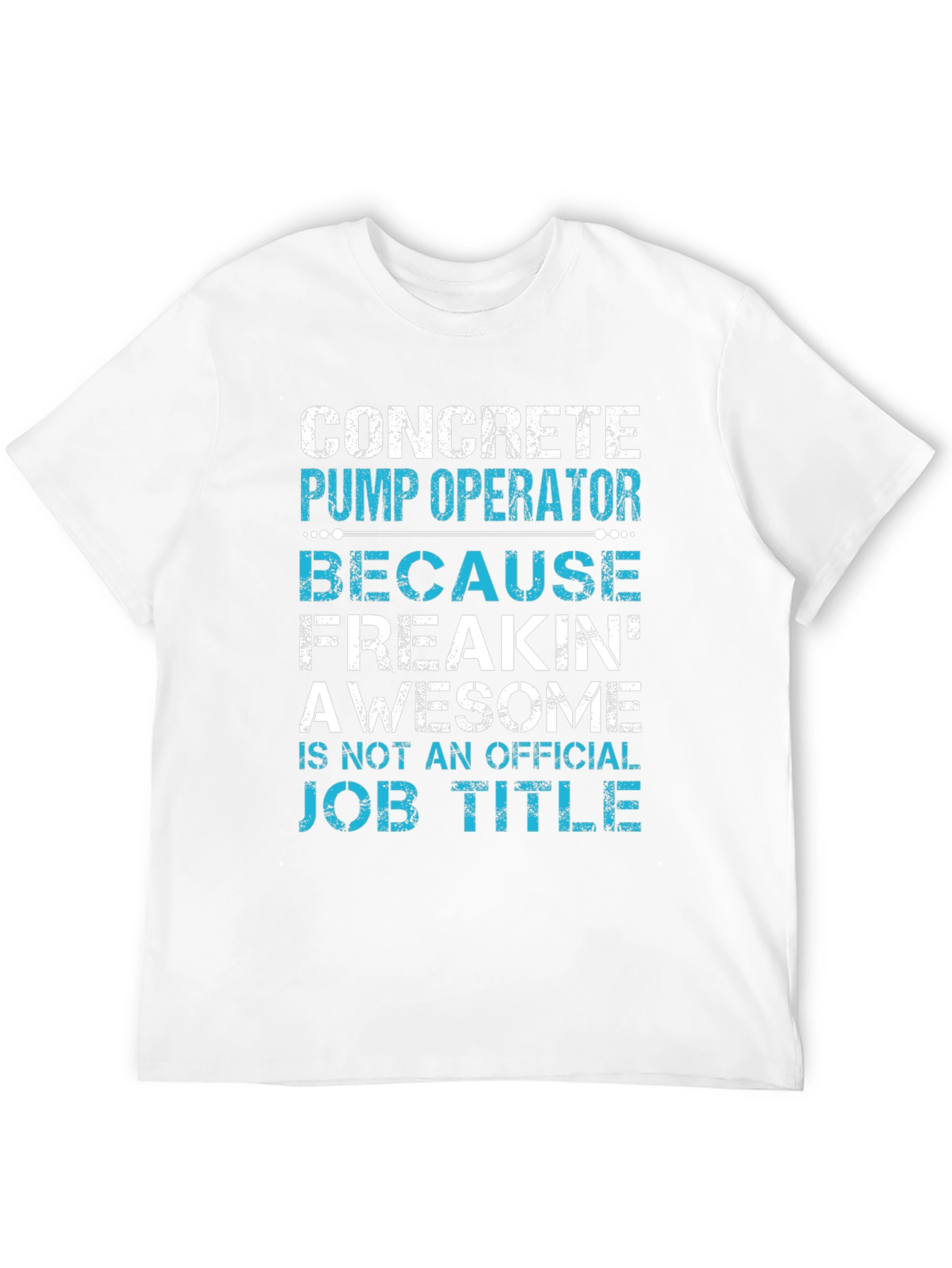 Concrete Pump Operator Awesome Job Title T-Shirt
