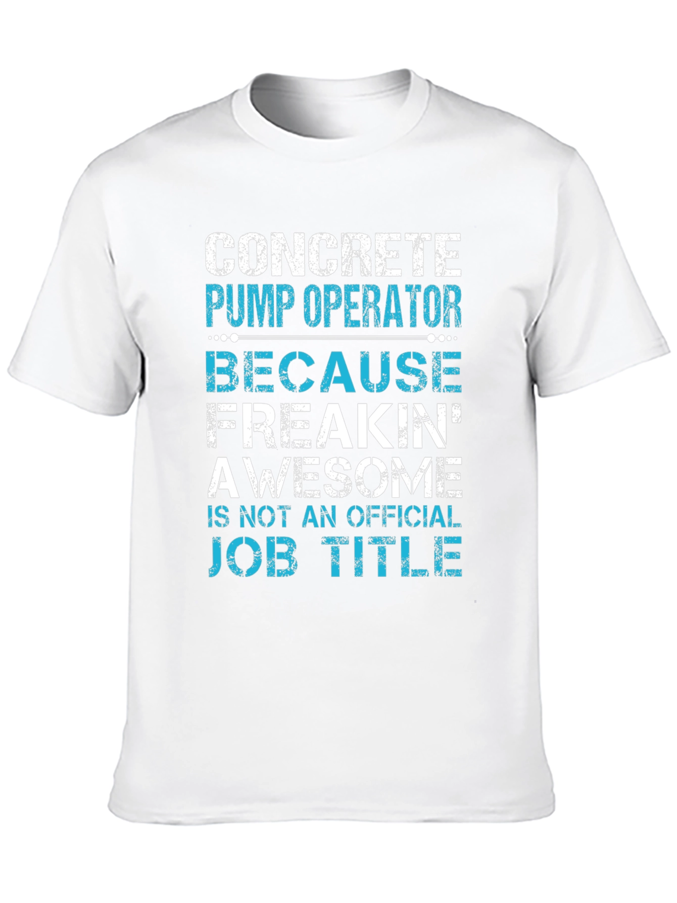 Concrete Pump Operator Awesome Job Title T-Shirt