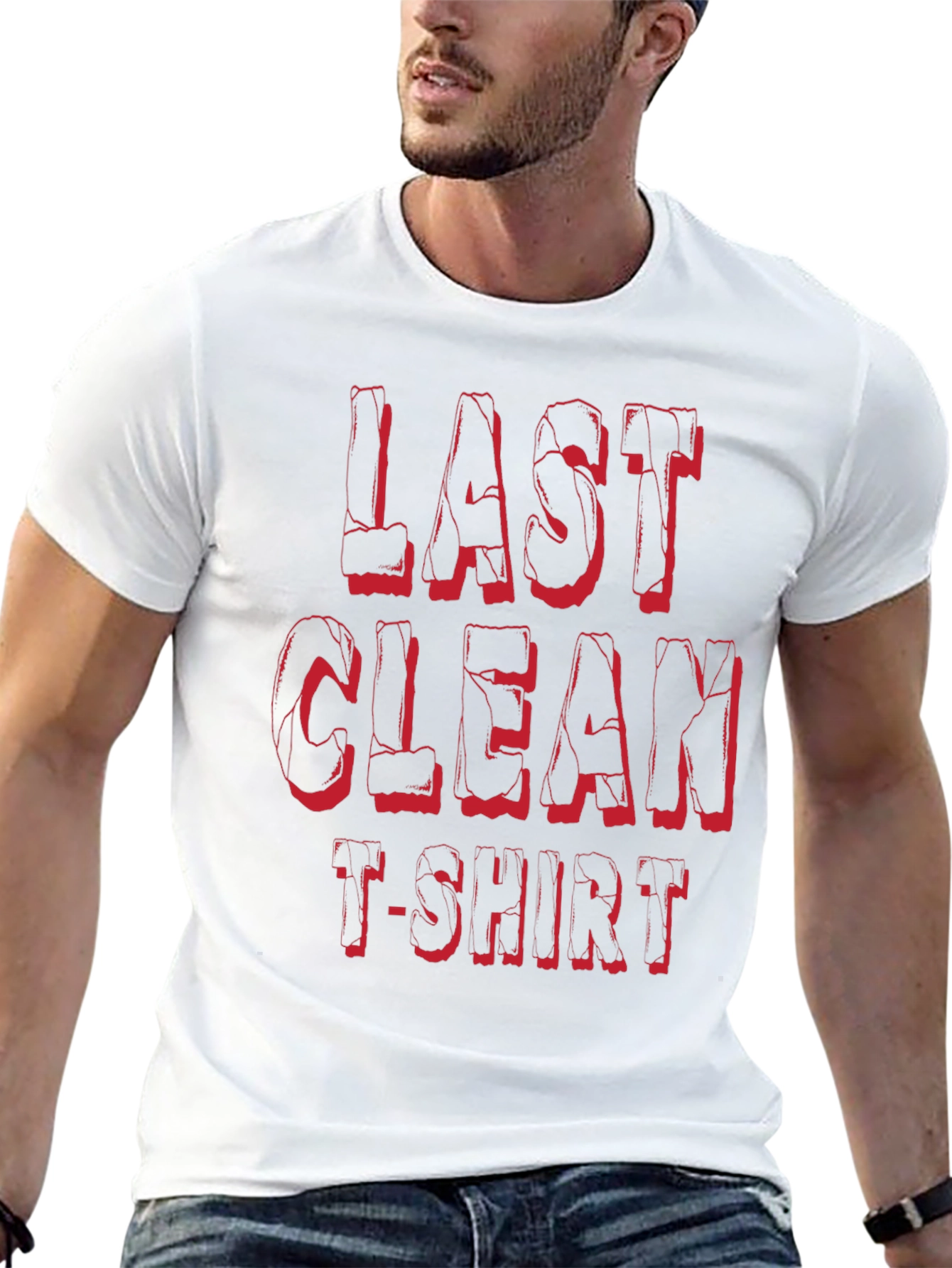 Last Clean T-Shirt - Funny Graphic Tee