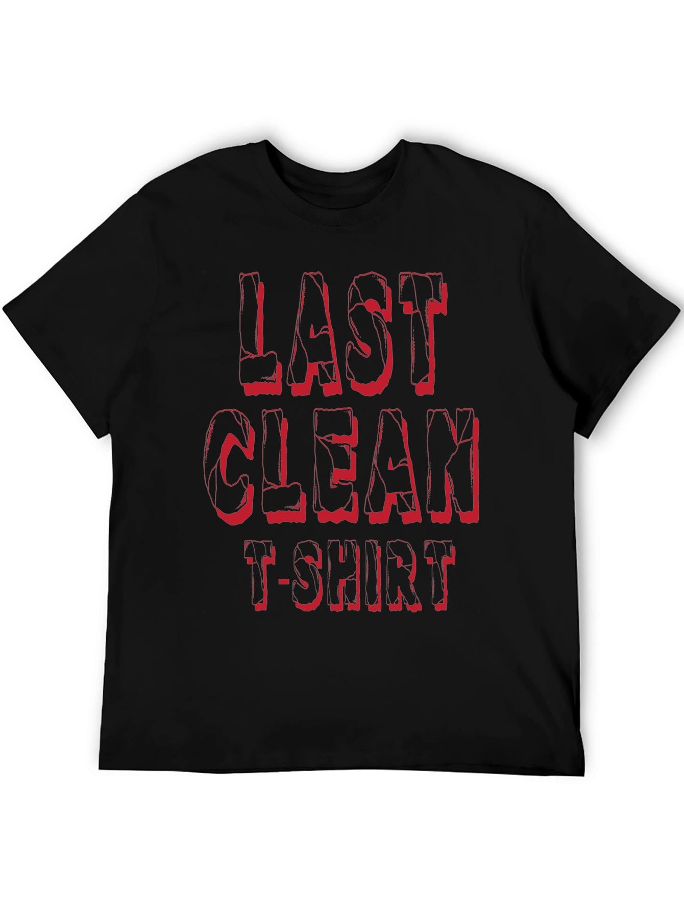 Last Clean T-Shirt - Funny Graphic Tee