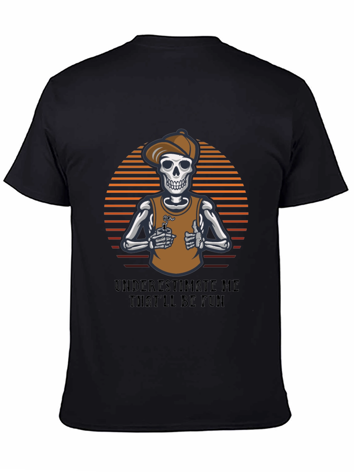Underestimate Me Funny Skeleton Graphic T-Shirt