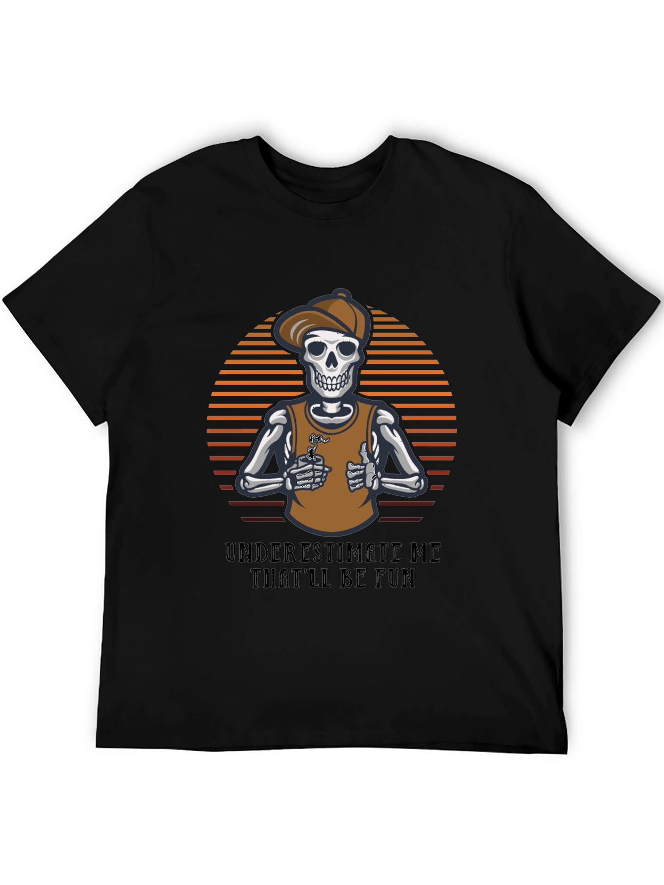 Underestimate Me Funny Skeleton Graphic T-Shirt