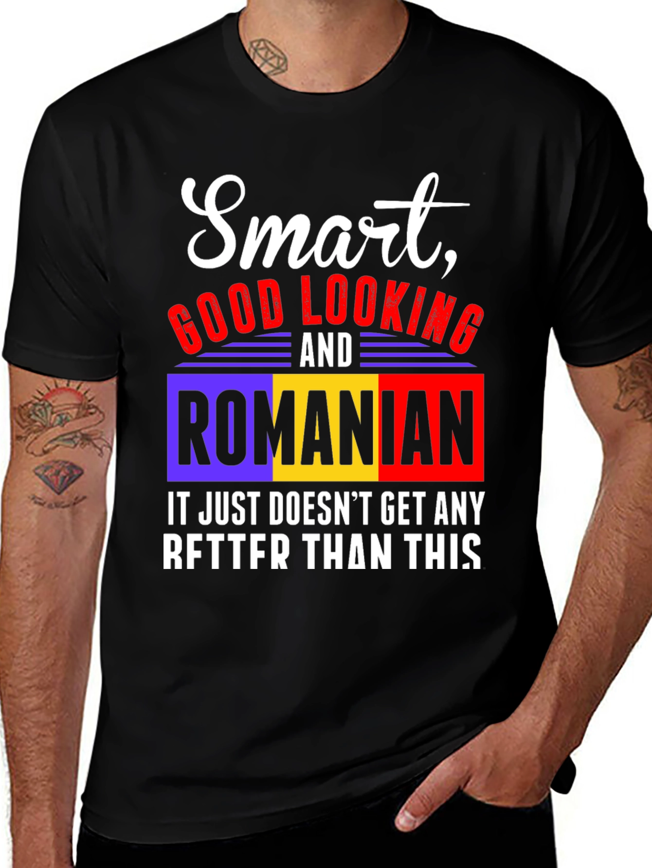 Smart Good Looking & Romanian T-Shirt