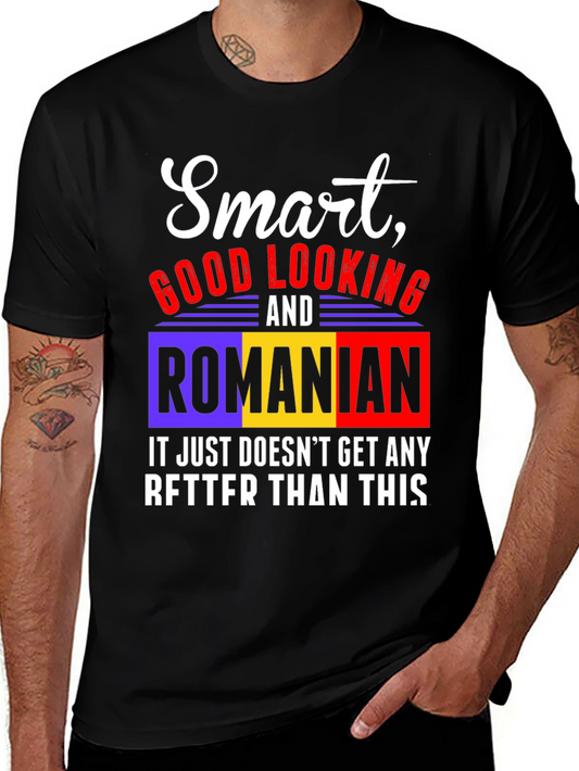 Smart Good Looking & Romanian T-Shirt