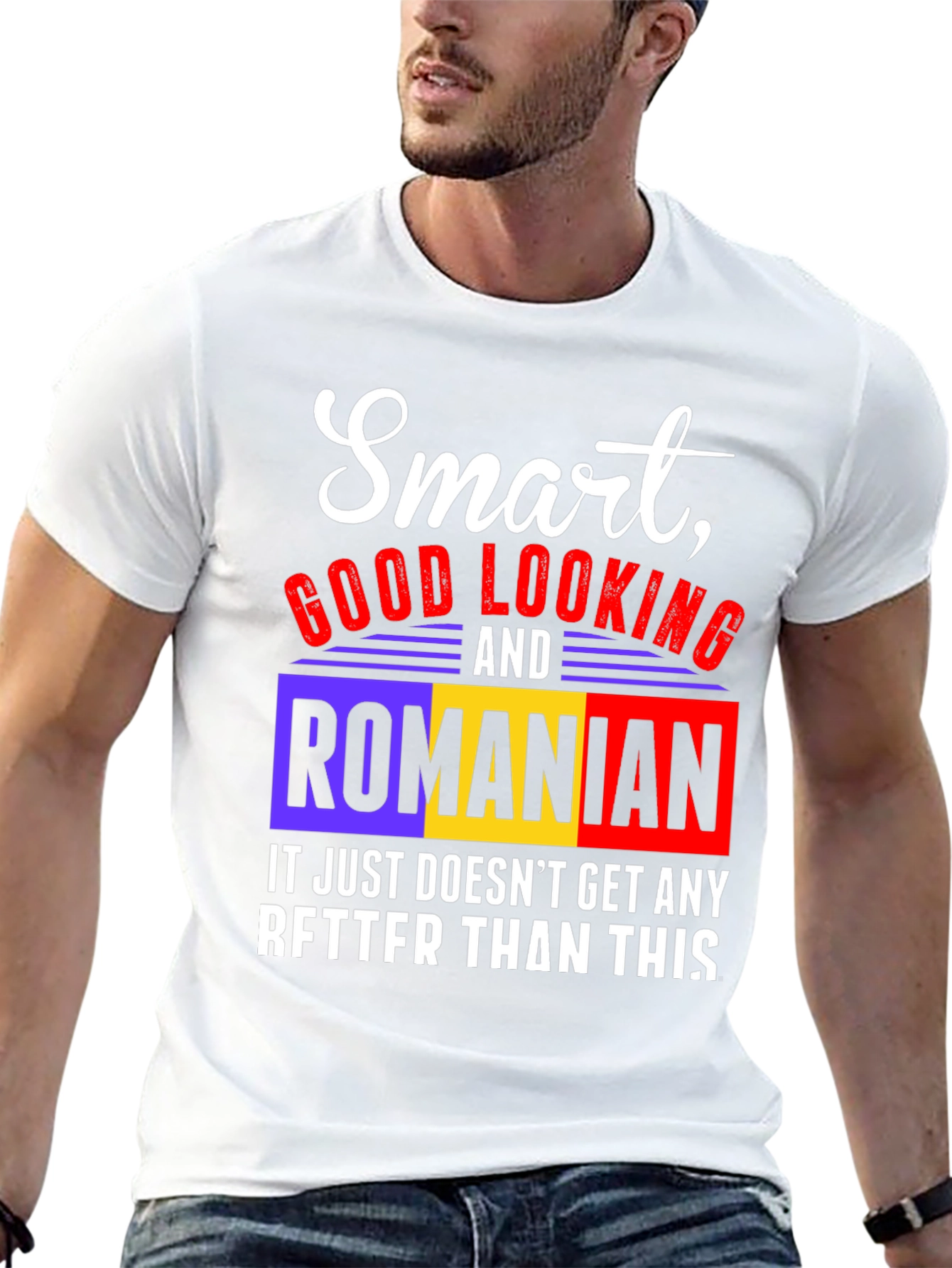 Smart Good Looking & Romanian T-Shirt