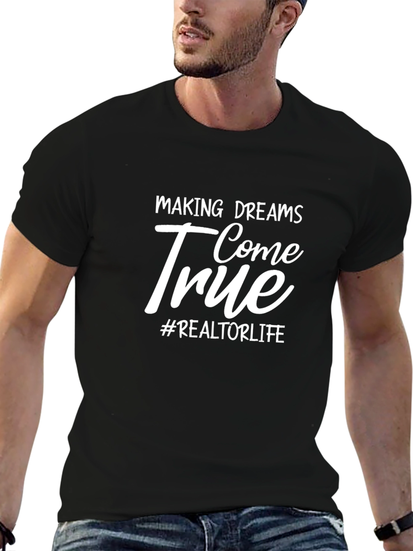 Realtor Life T-Shirt: Making Dreams Come True