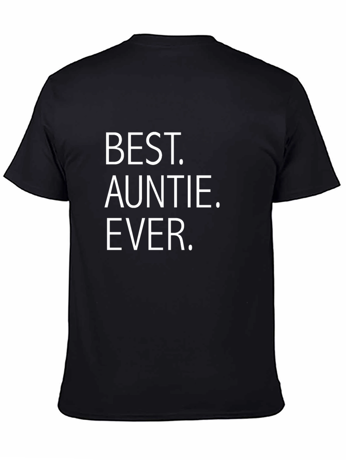 Best Auntie Ever T-Shirt - Black Crew Neck Tee
