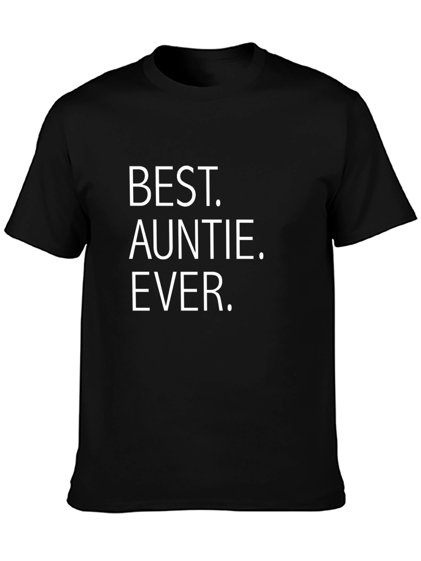 Best Auntie Ever T-Shirt - Black Crew Neck Tee