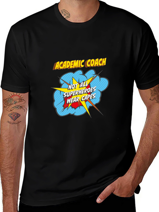 Academic Coach Superhero T-Shirt
