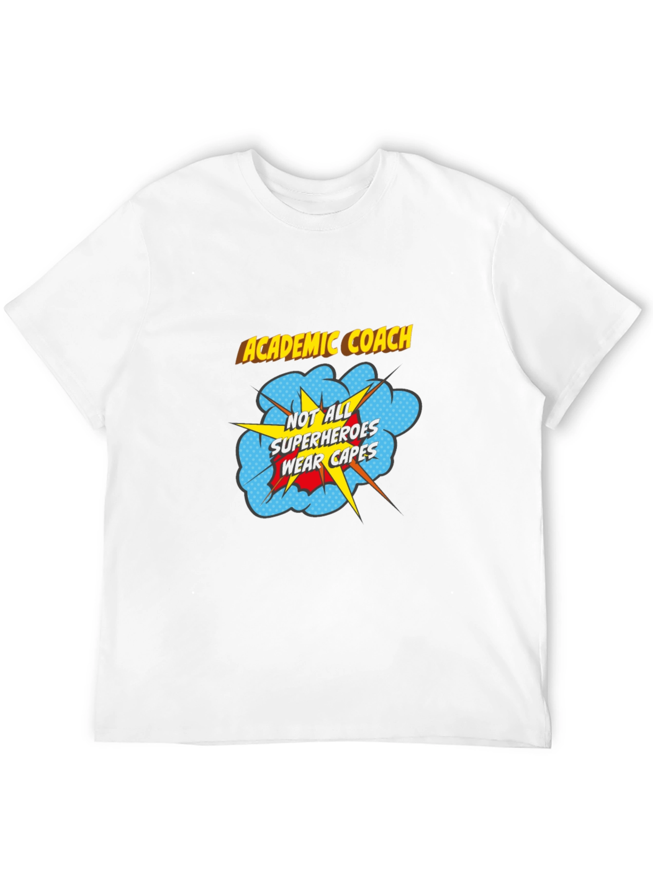 Academic Coach Superhero T-Shirt