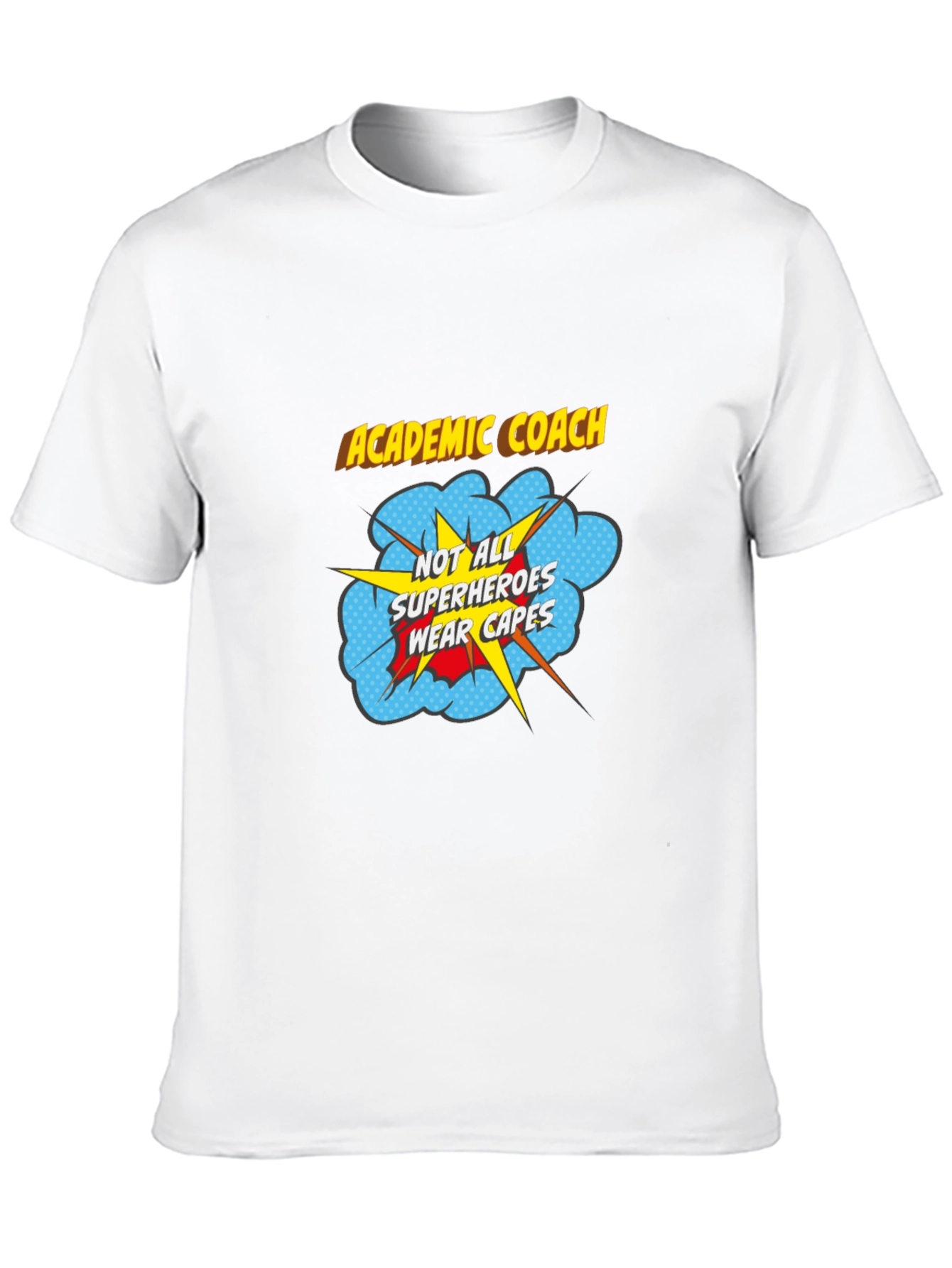 Academic Coach Superhero T-Shirt
