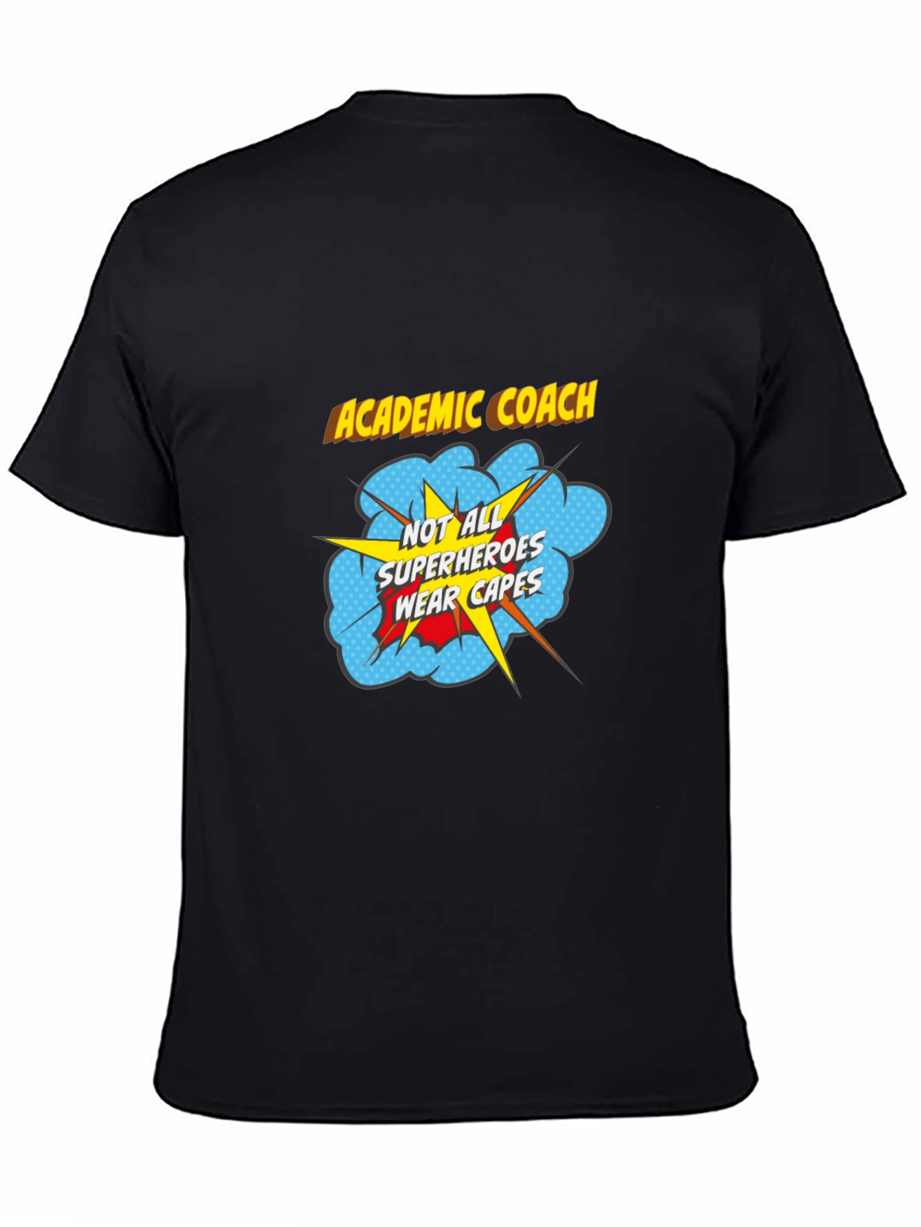 Academic Coach Superhero T-Shirt