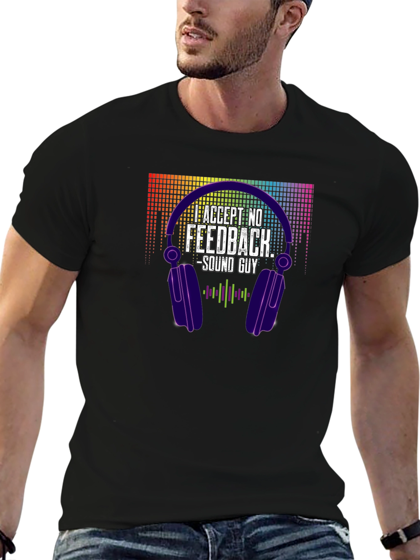 Accept No Feedback - Sound Guy T-Shirt