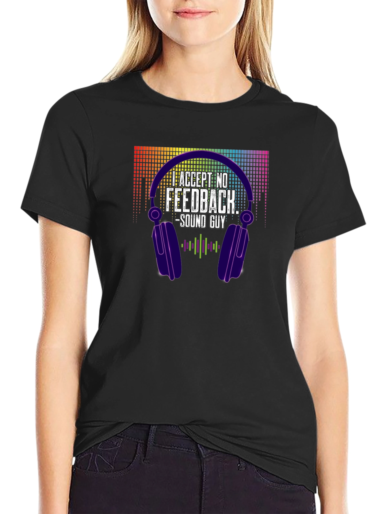 Accept No Feedback - Sound Guy T-Shirt