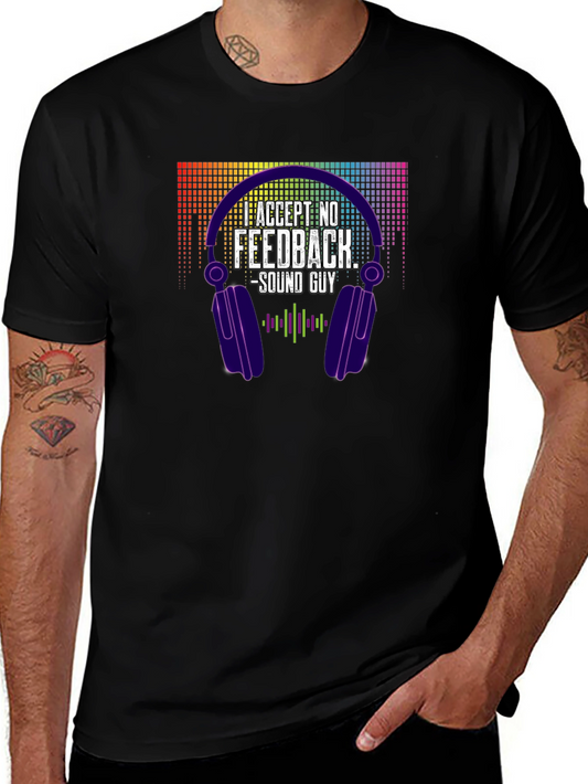 Accept No Feedback - Sound Guy T-Shirt