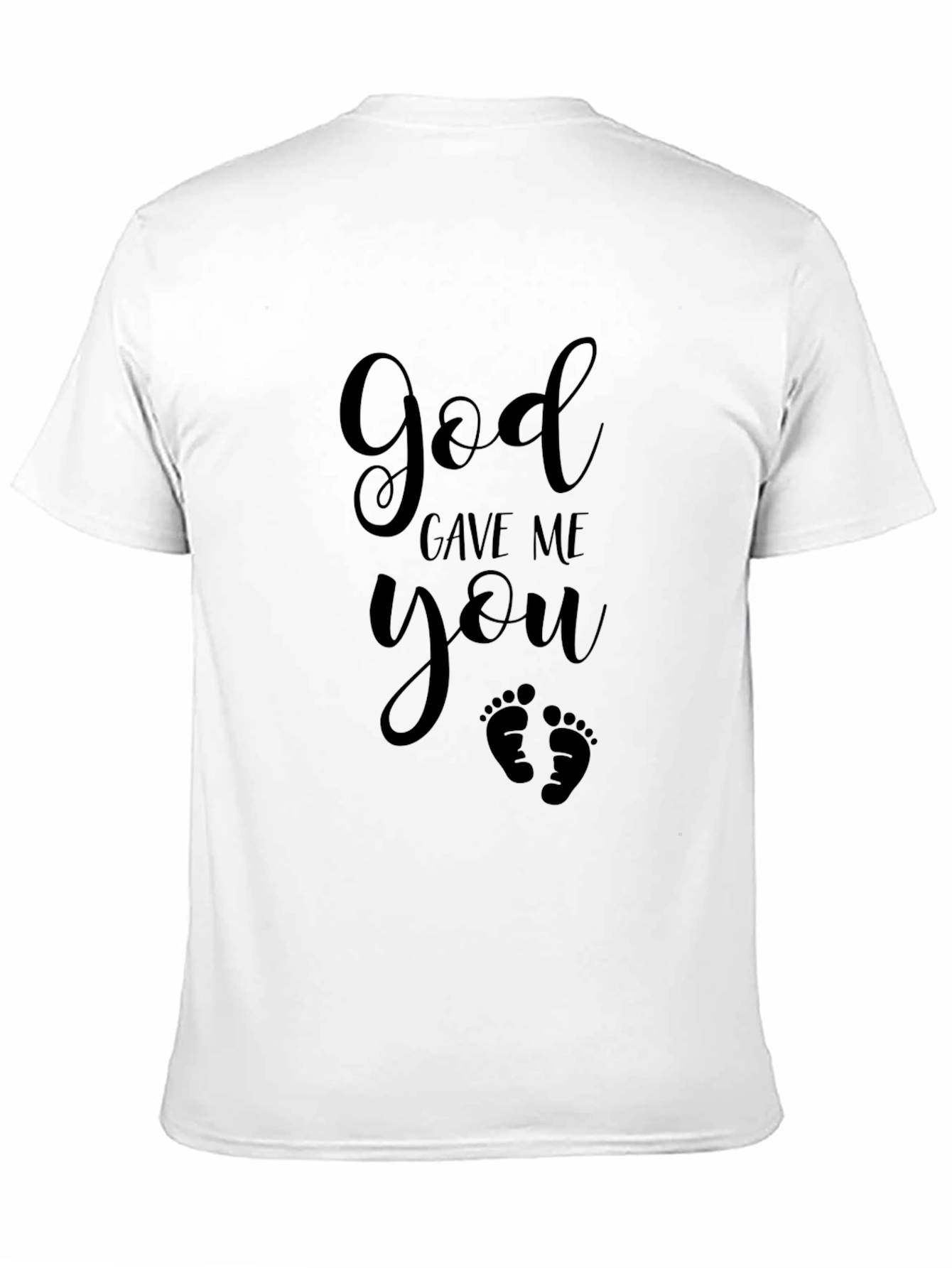 God Gave Me You - Black Graphic T-Shirt