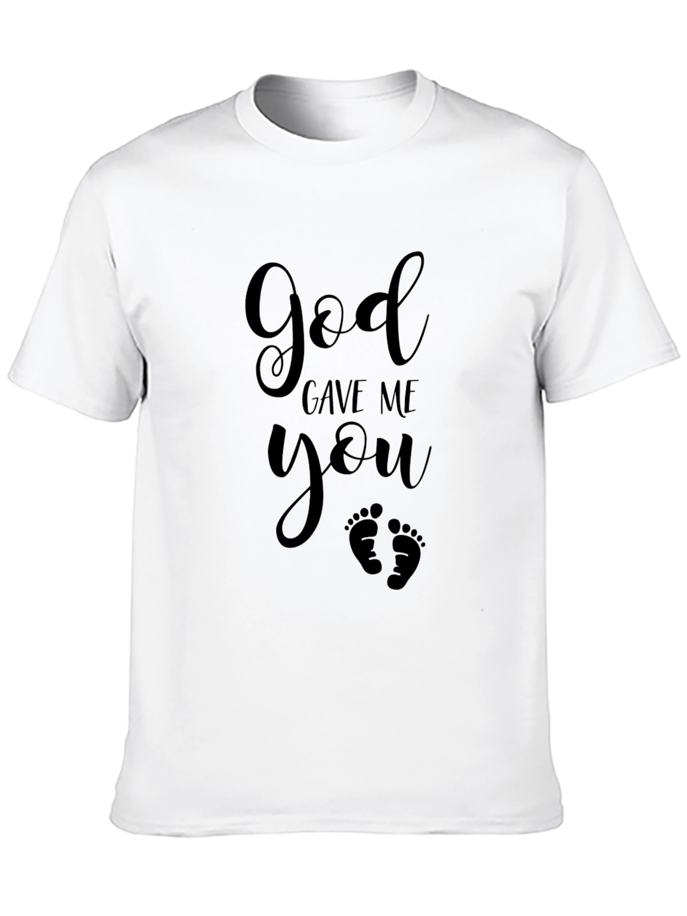 God Gave Me You - Black Graphic T-Shirt