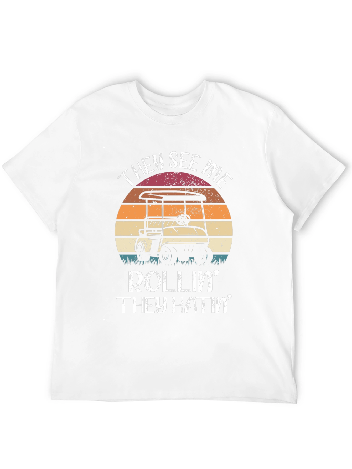They See Me Rollin T-Shirt