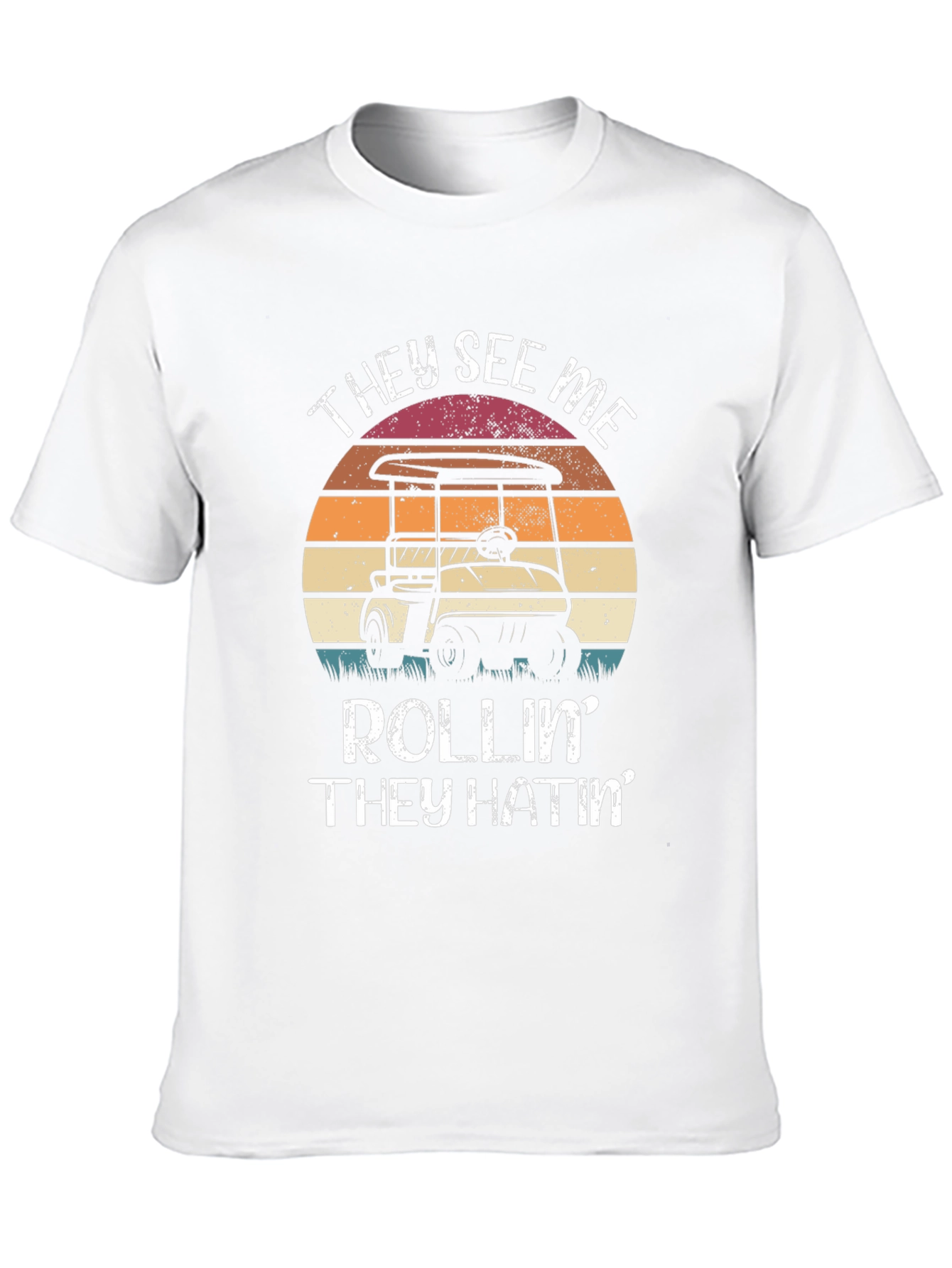 They See Me Rollin T-Shirt