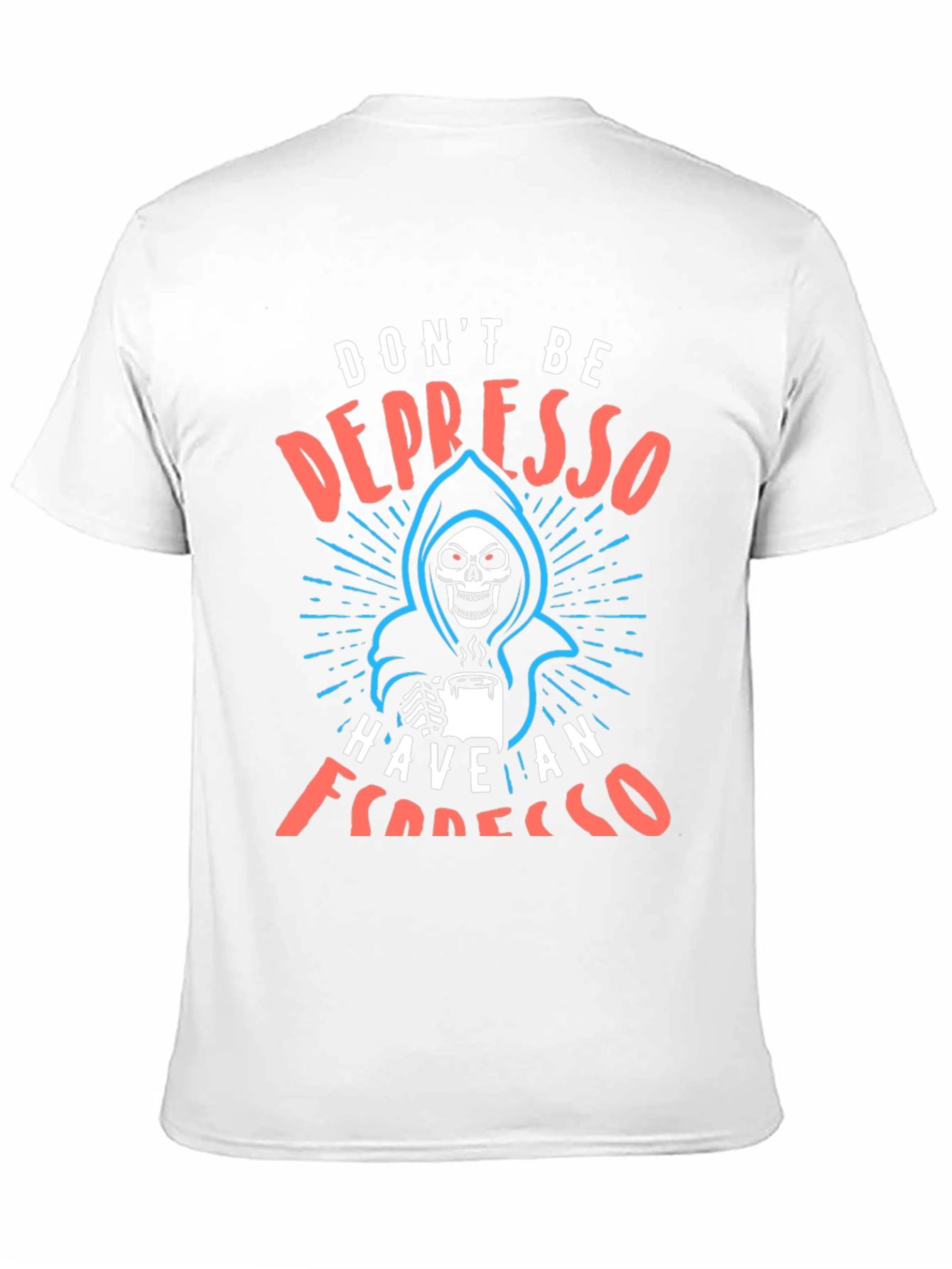 Dont Be Depresso - Espresso Grim Reaper T-Shirt