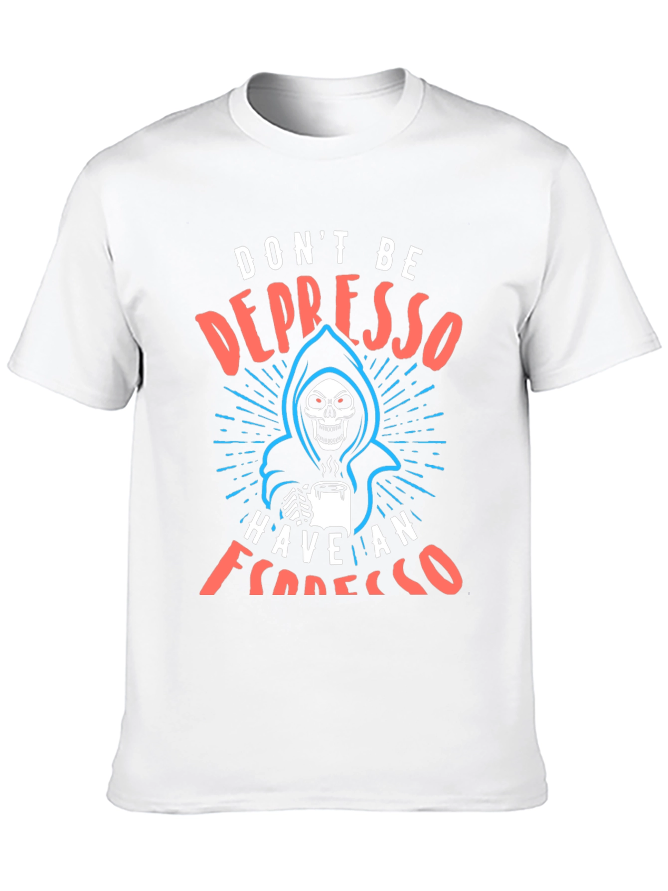 Dont Be Depresso - Espresso Grim Reaper T-Shirt