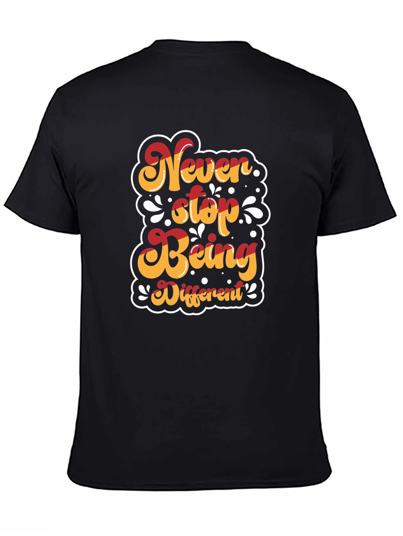 Never Stop Being Different Graphic T-Shirt
