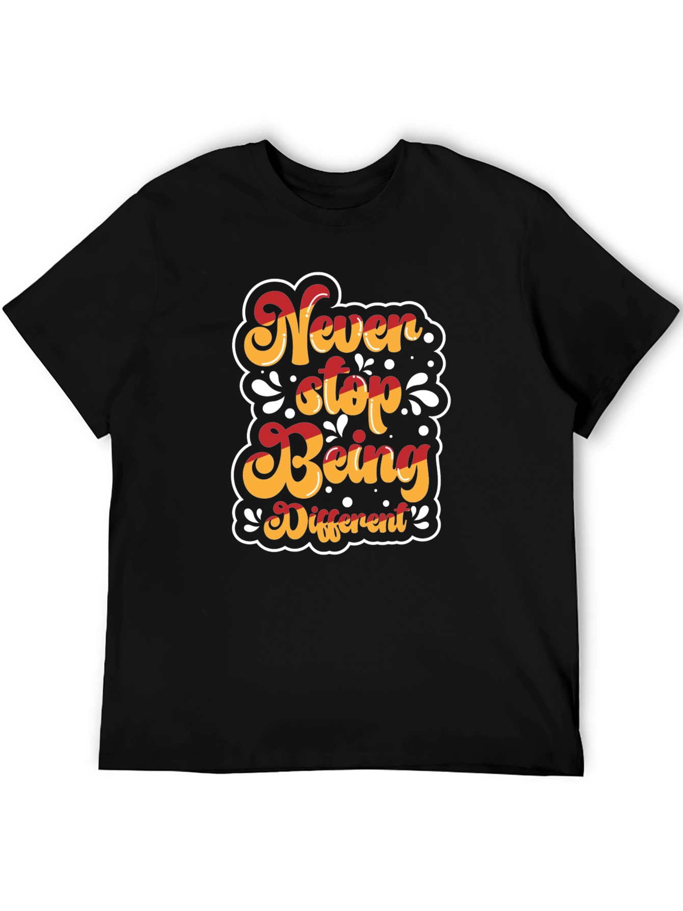 Never Stop Being Different Graphic T-Shirt
