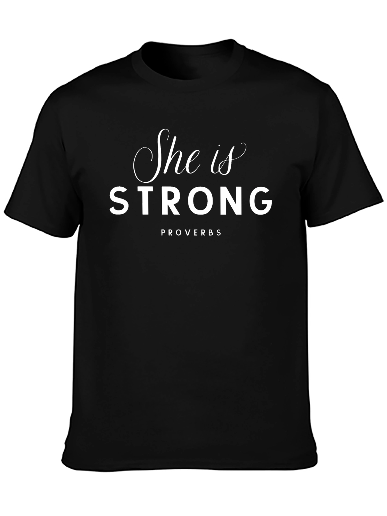 She Is Strong Proverbs Graphic T-Shirt