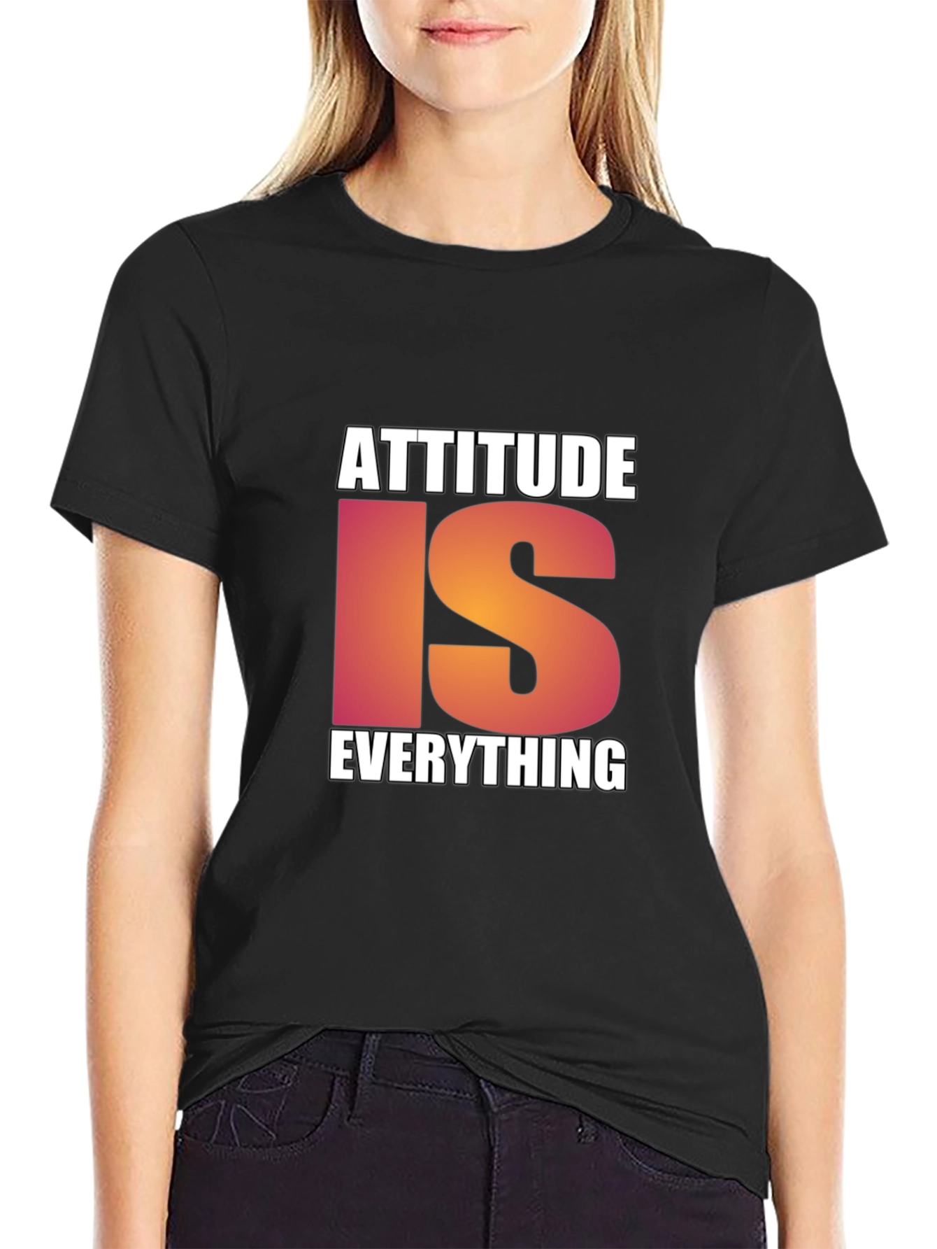 Attitude Is Everything Black T-Shirt
