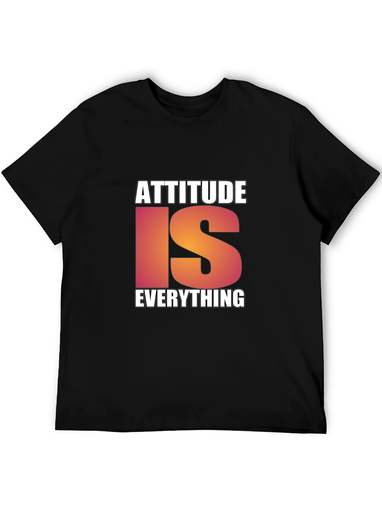 Attitude Is Everything Black T-Shirt