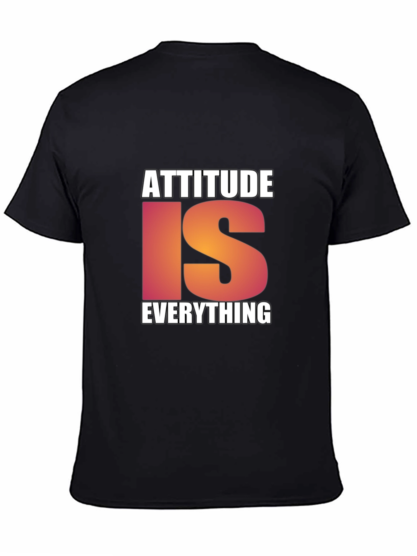 Attitude Is Everything Black T-Shirt