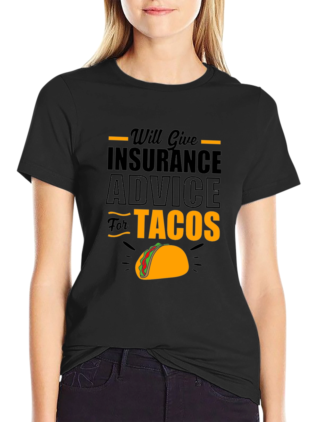 Will Give Insurance Advice For Tacos Black T-Shirt