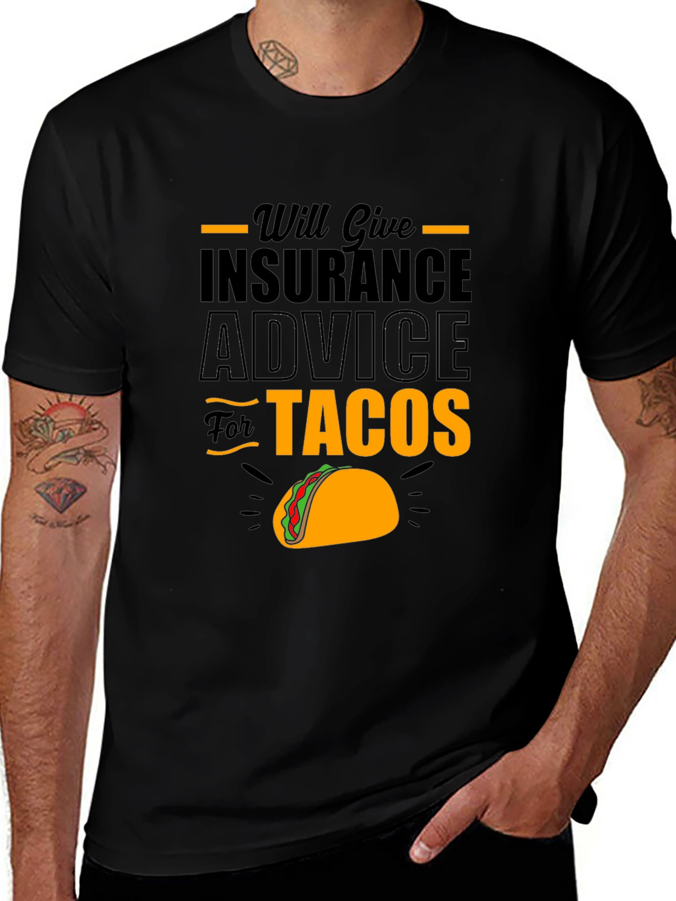 Will Give Insurance Advice For Tacos Black T-Shirt