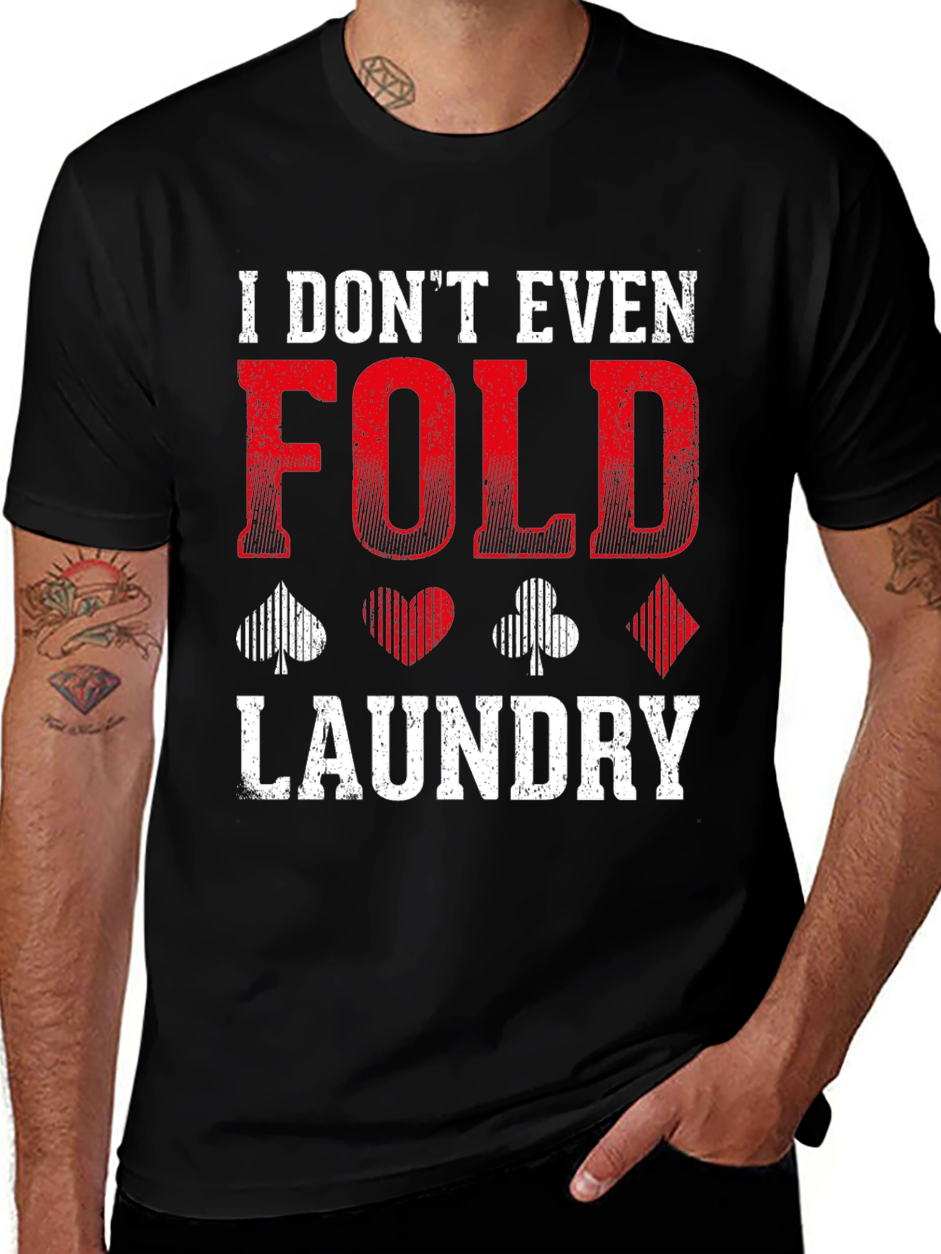 I Dont Even Fold Laundry Graphic Tee