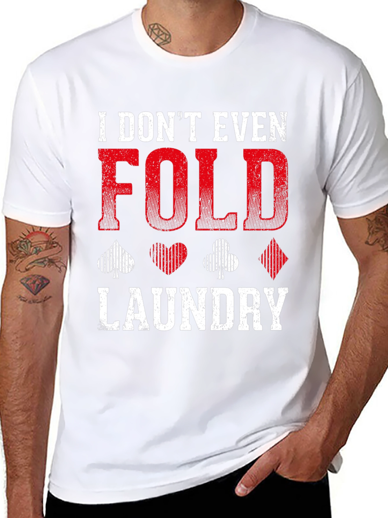 I Dont Even Fold Laundry Graphic Tee