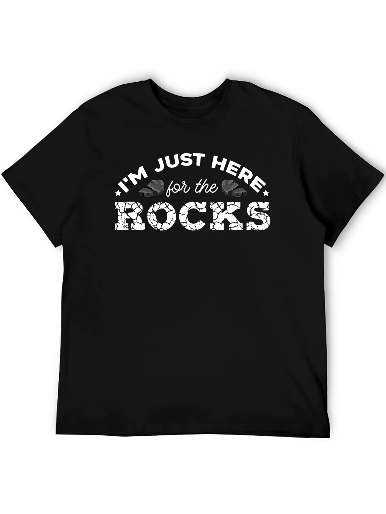 Im Just Here For The Rocks Graphic Tee