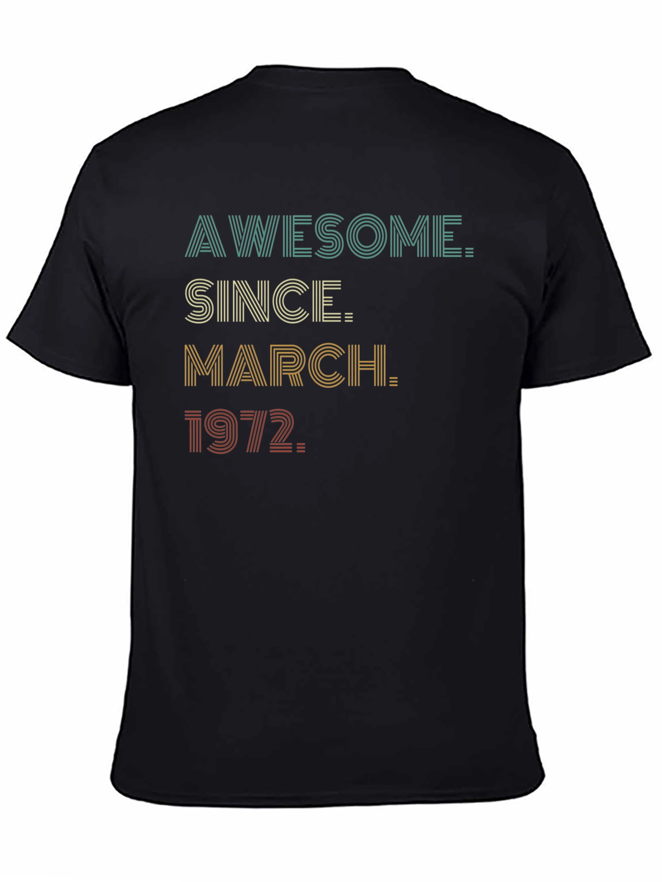 Awesome Since March 1972 Black Graphic Tee