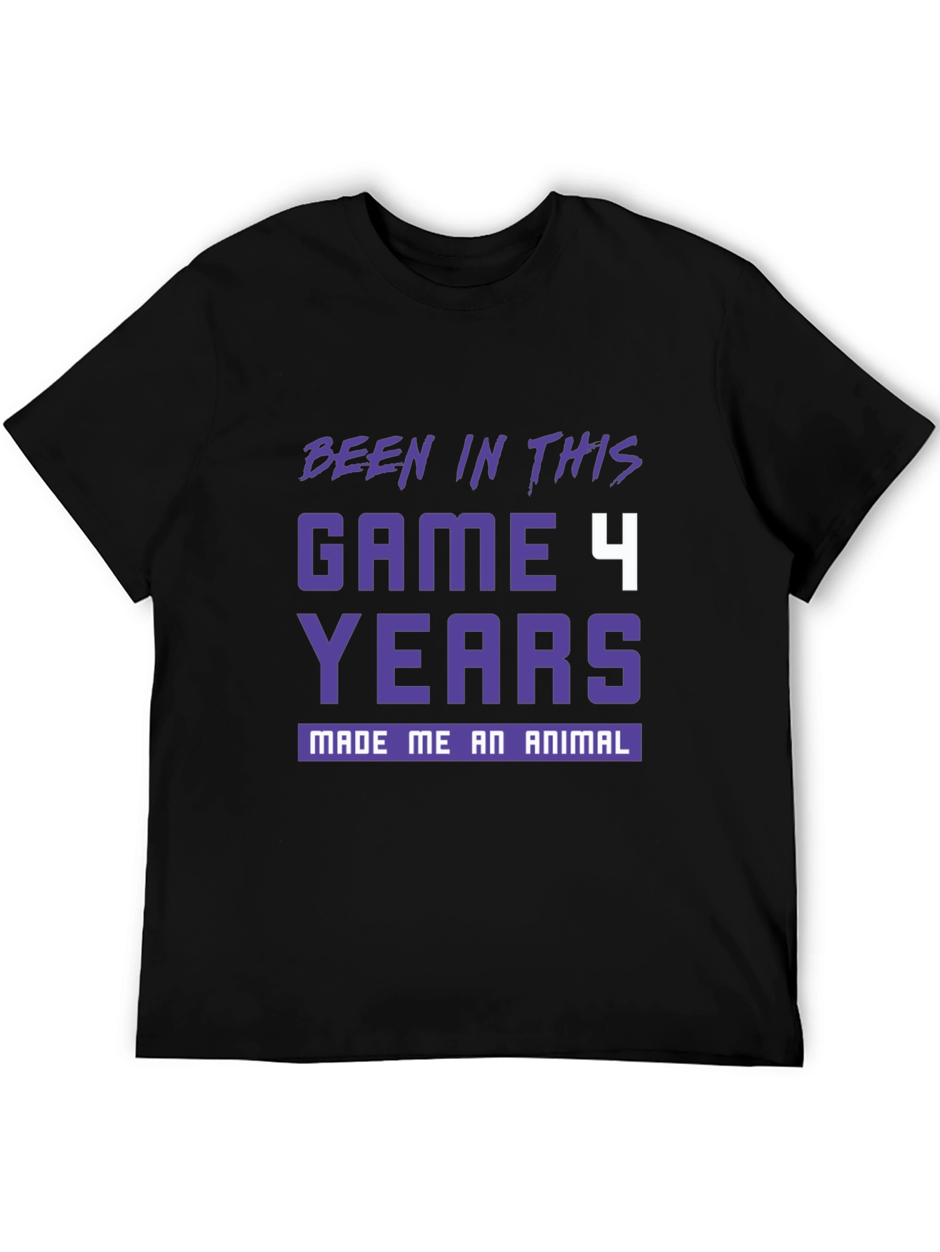 Been In This Game 4 Years T-Shirt