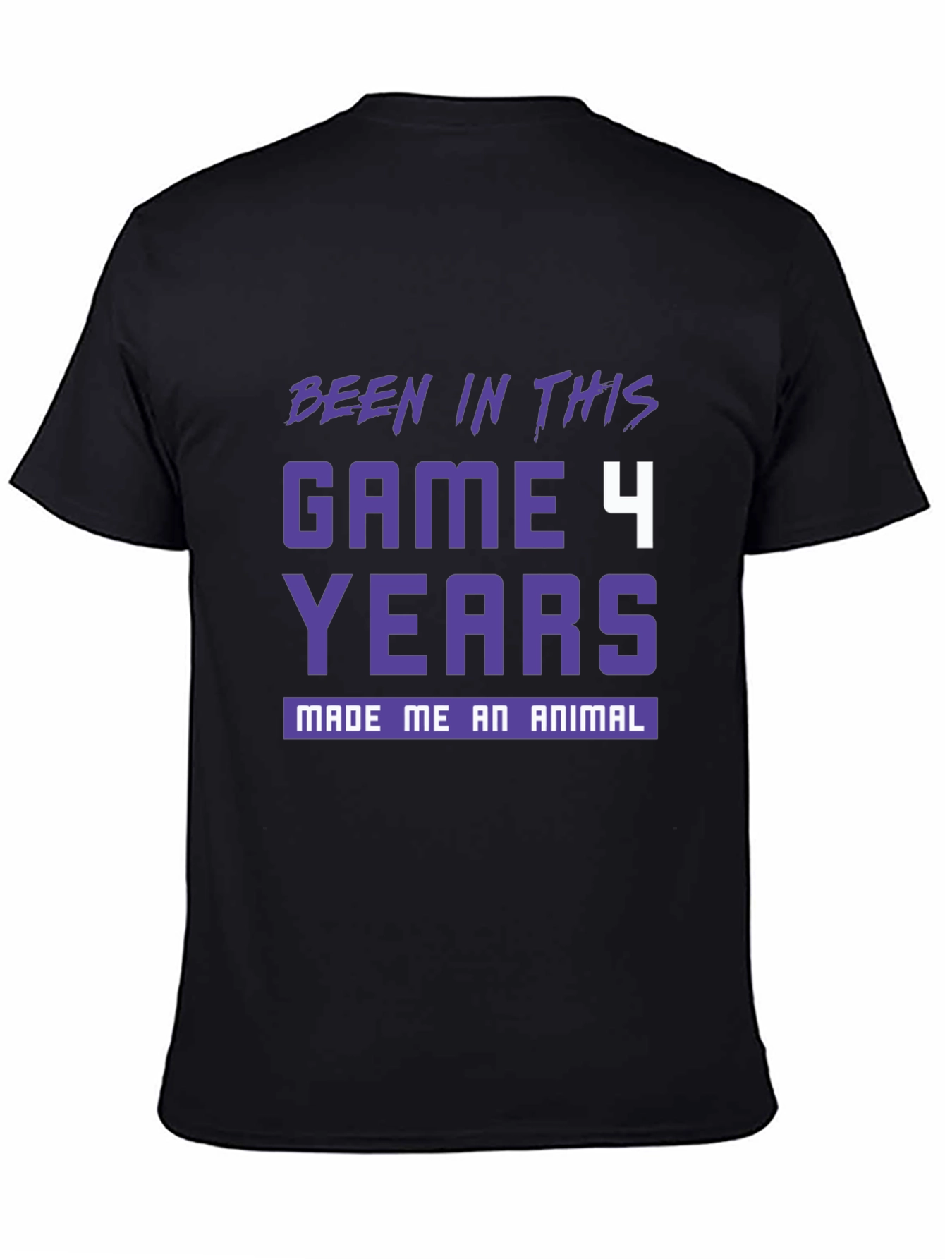 Been In This Game 4 Years T-Shirt