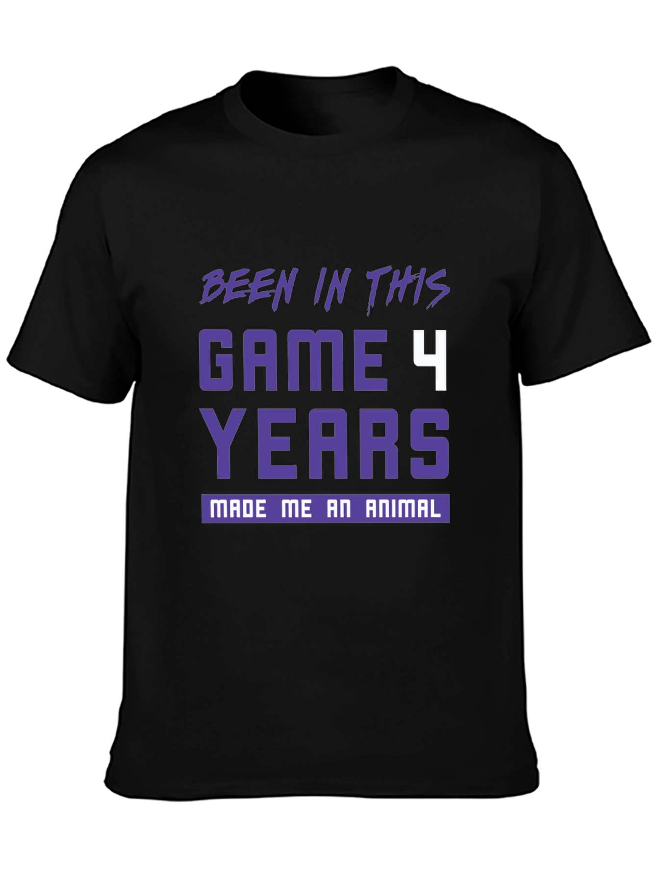 Been In This Game 4 Years T-Shirt