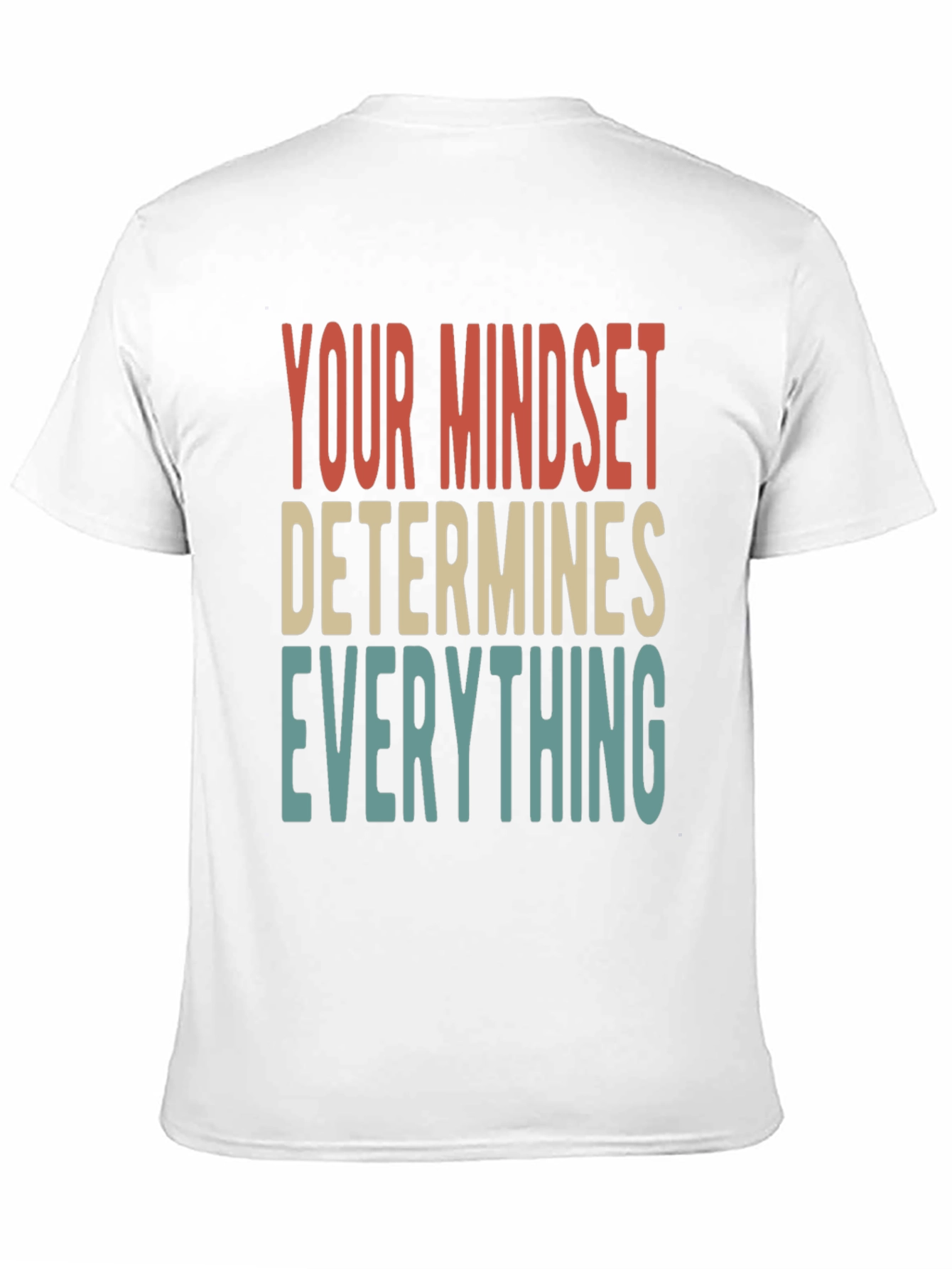 Mindset Determines Everything Graphic Tee