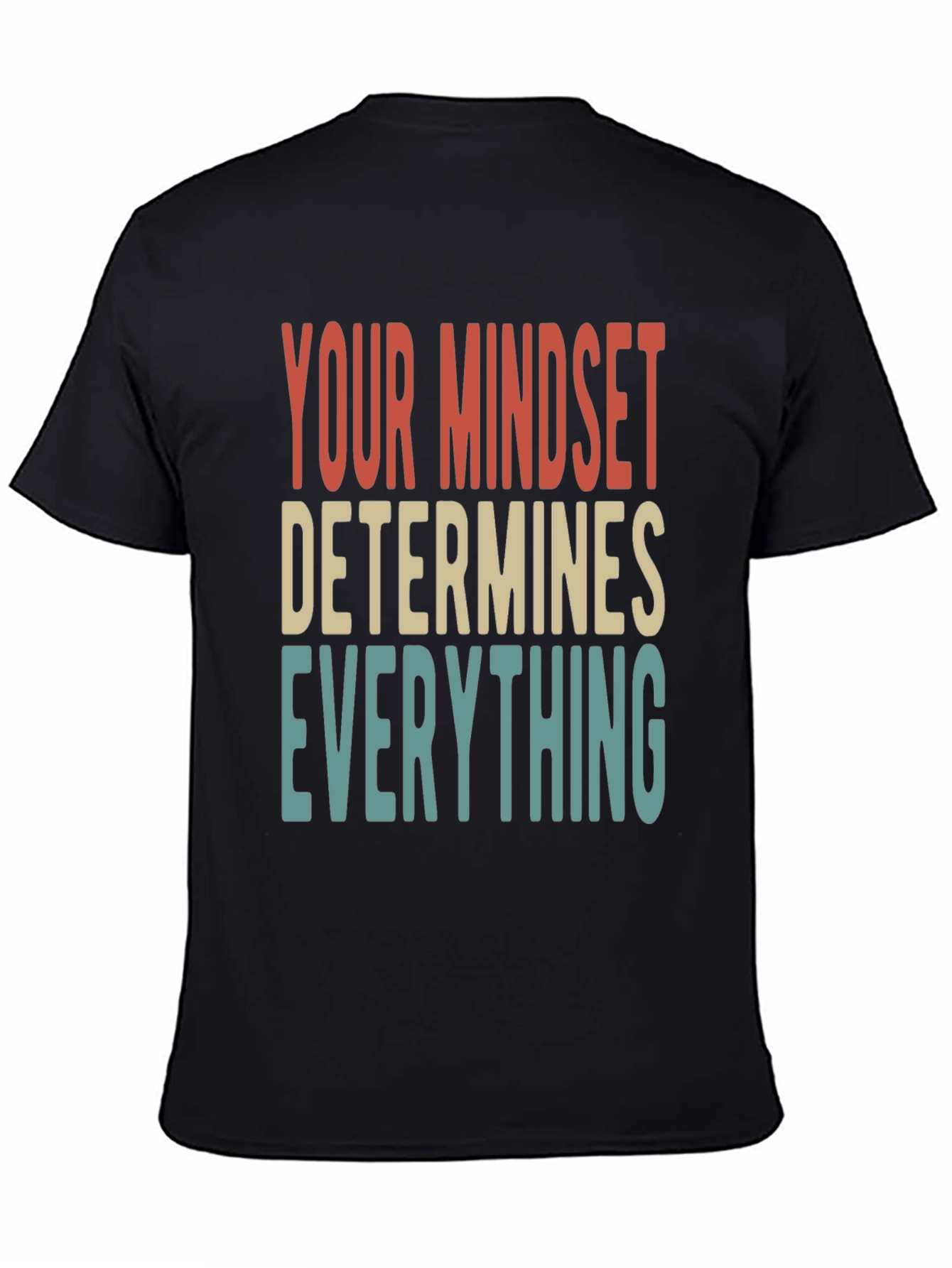 Mindset Determines Everything Graphic Tee