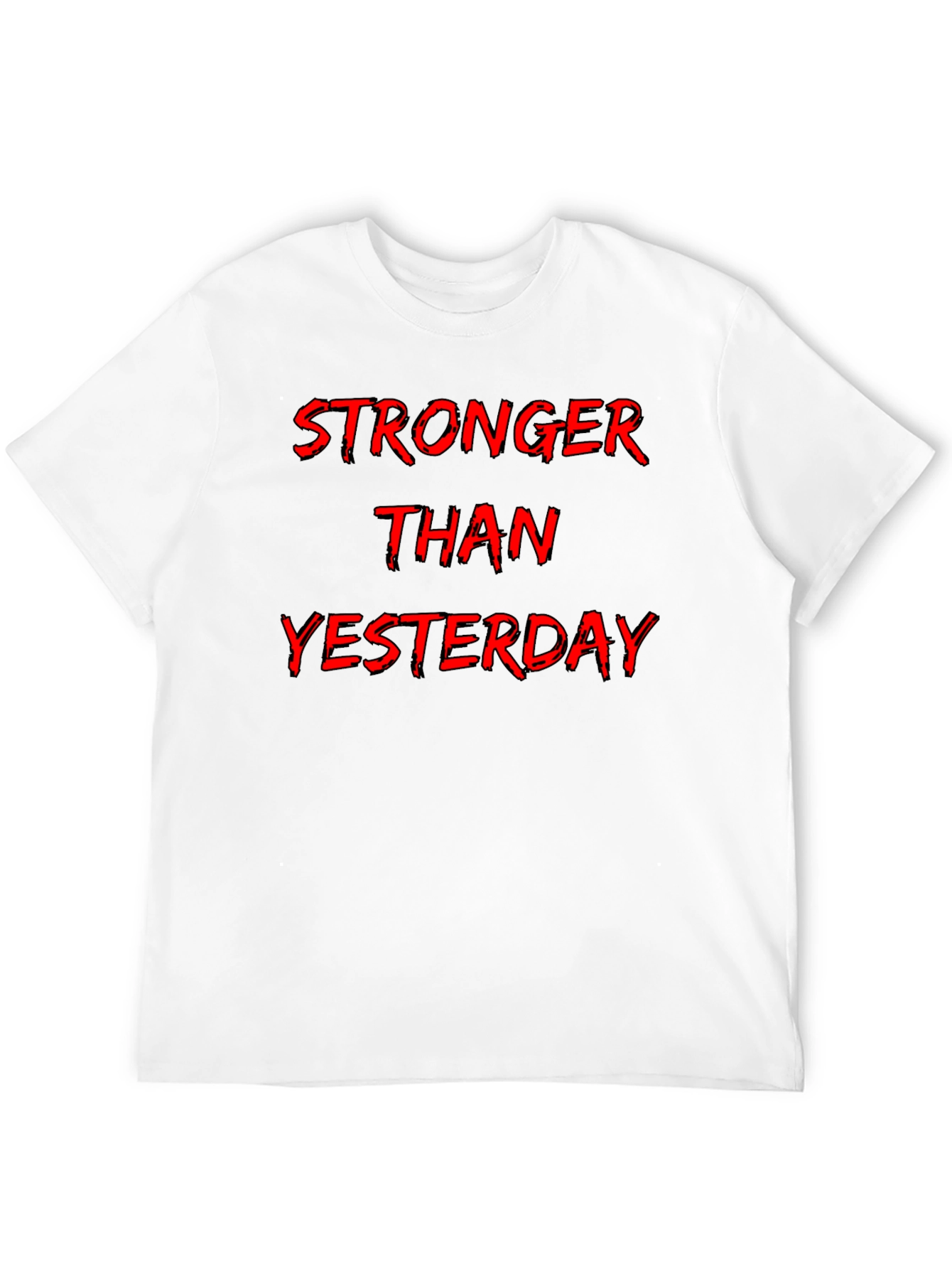 Stronger Than Yesterday Graphic Tee