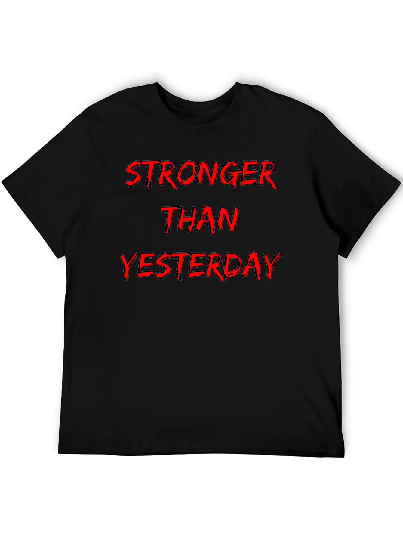 Stronger Than Yesterday Graphic Tee