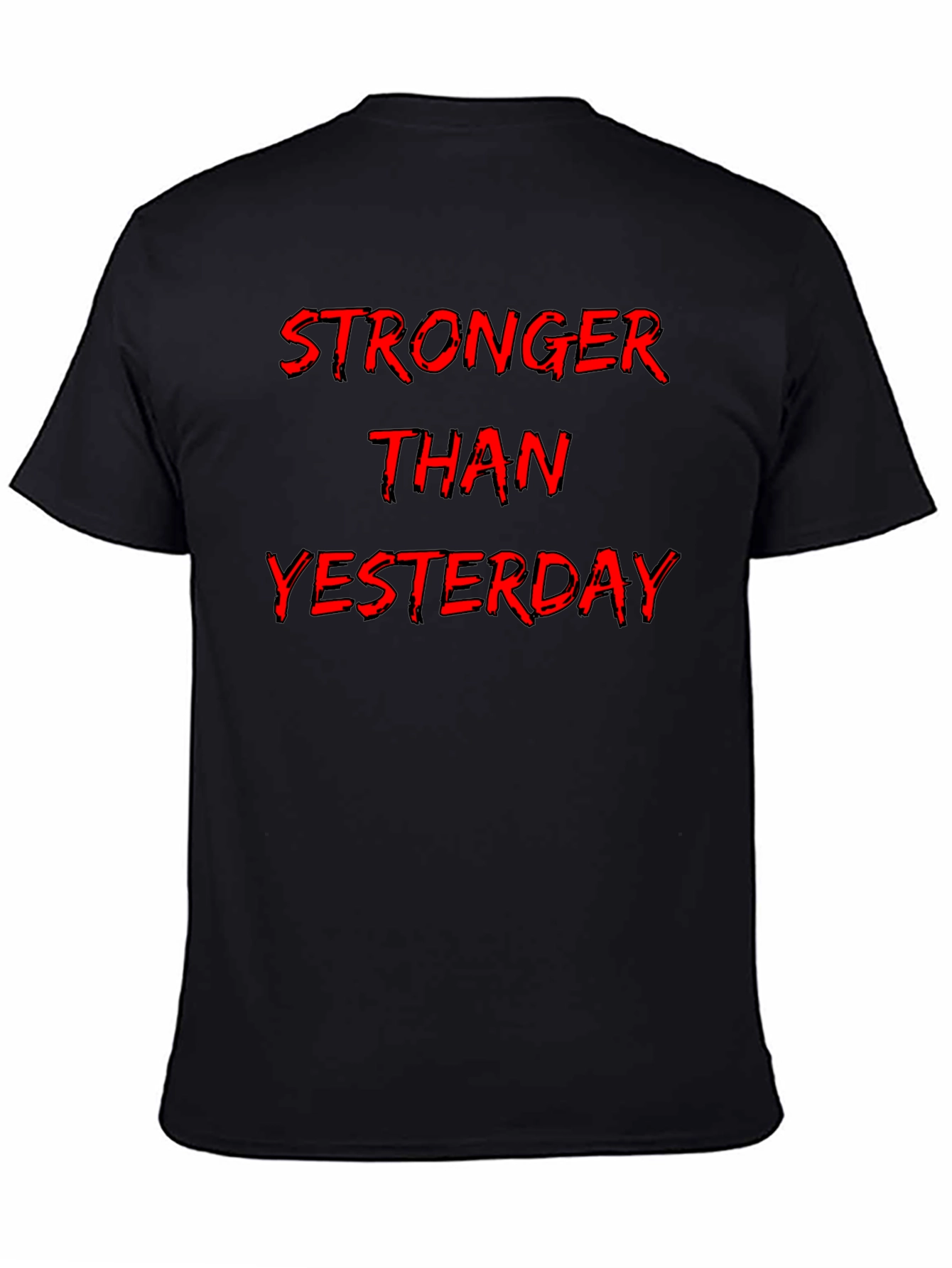 Stronger Than Yesterday Graphic Tee