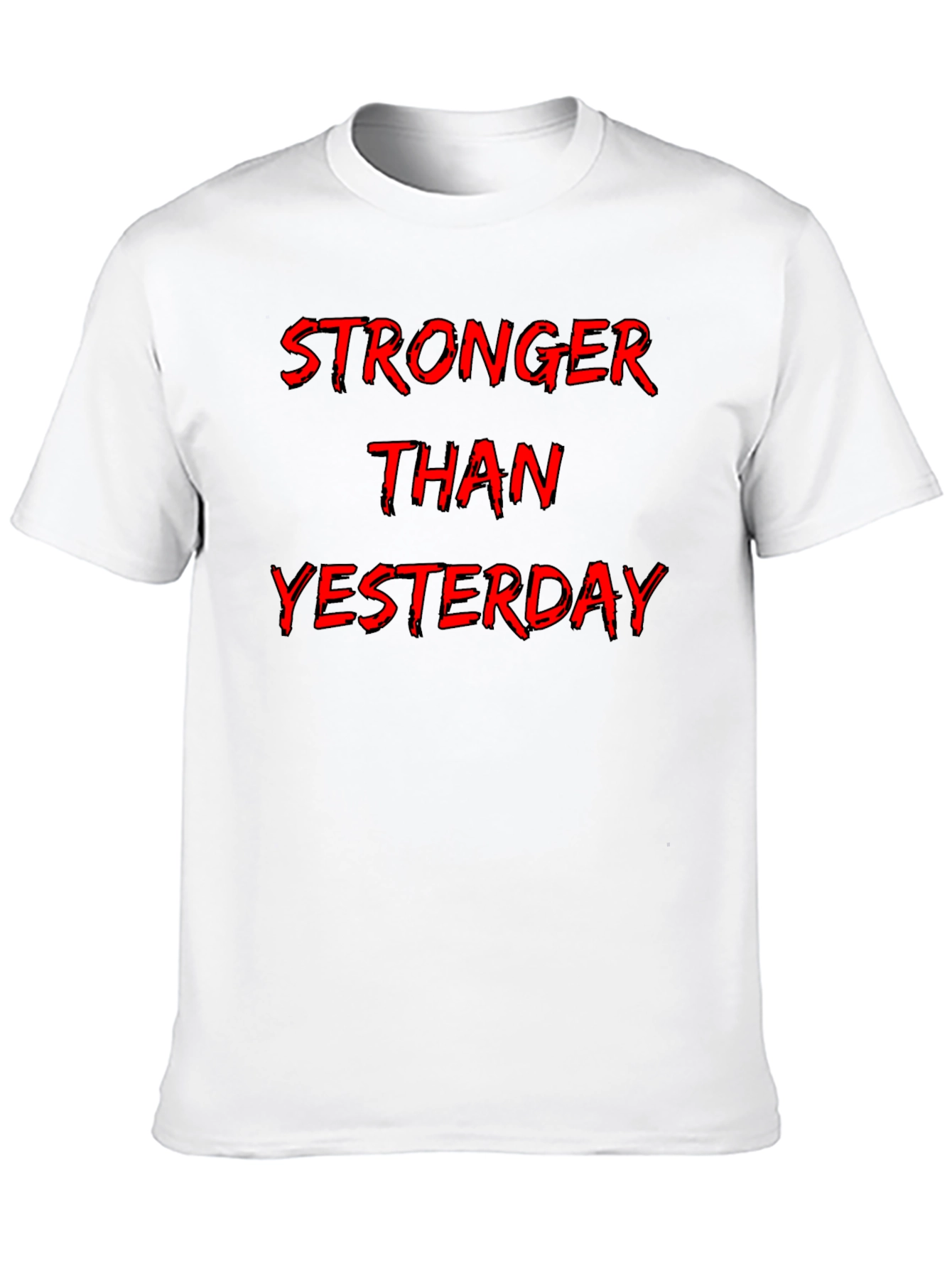 Stronger Than Yesterday Graphic Tee