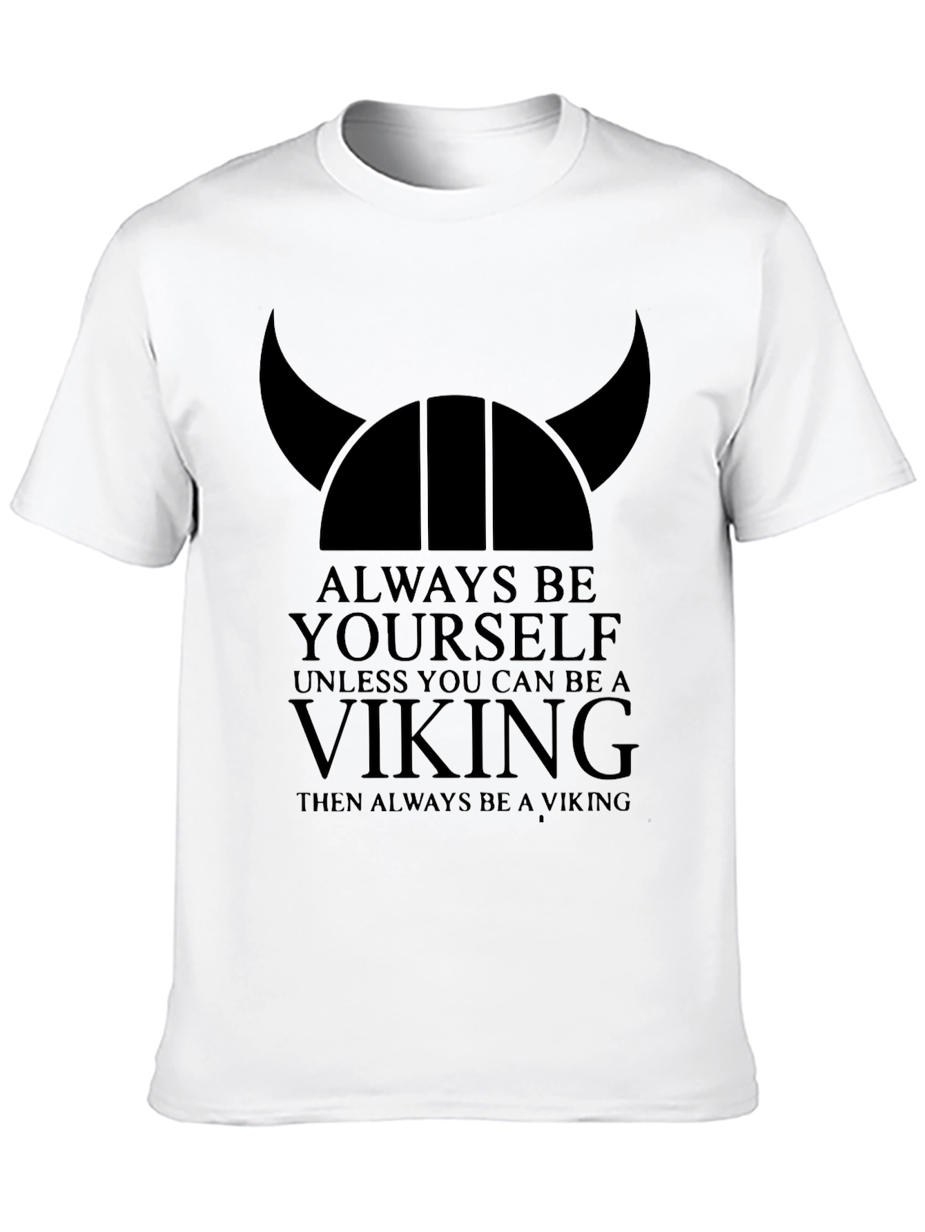 Always Be a Viking Black Graphic T-Shirt